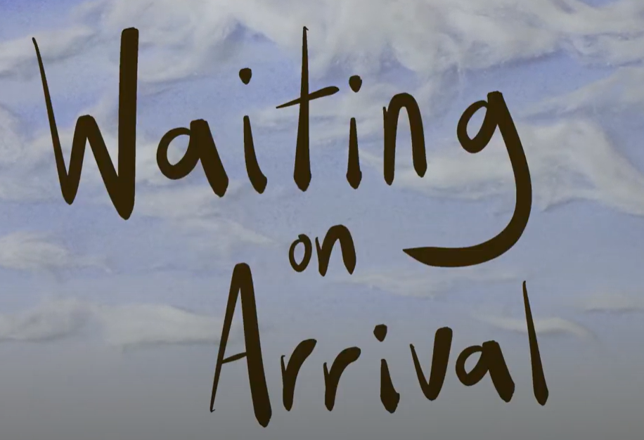 Waiting on Arrival