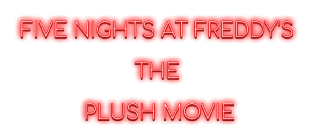 Five nights at Freddy's the plush movie