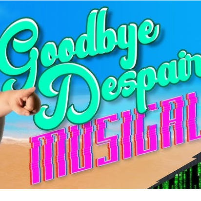 Goodbye Despair Musical