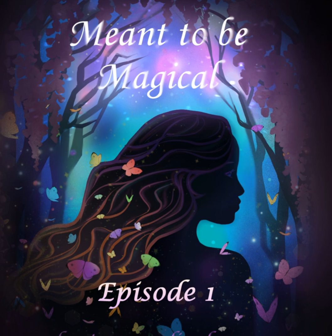 Meant to be Magical - Episode 1
