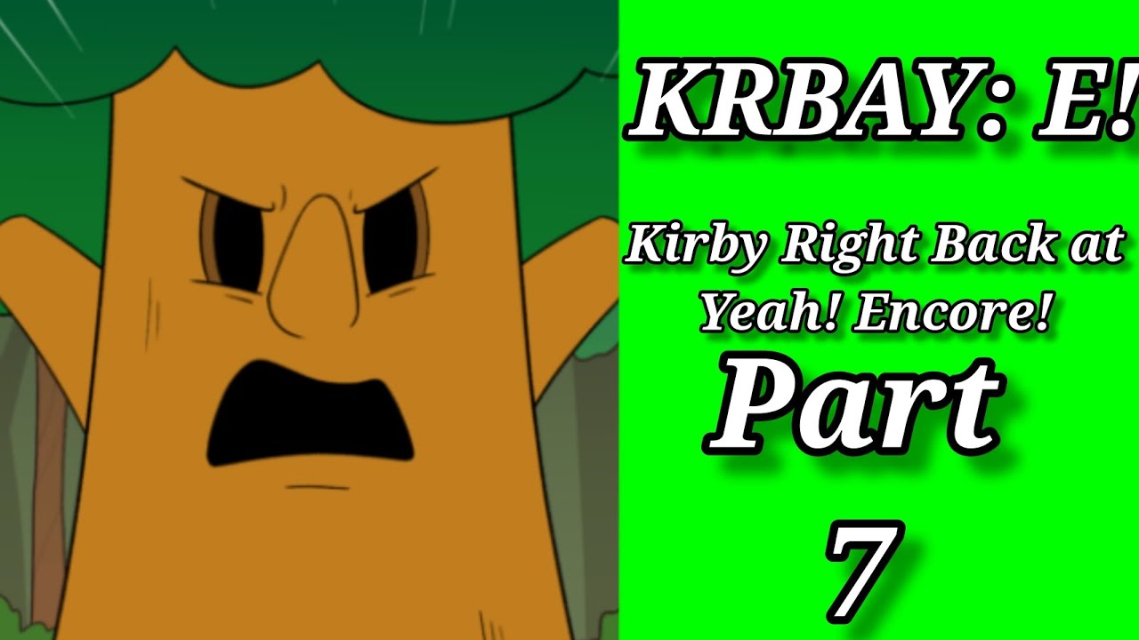 KRBAY:E! Part 7 (A Kirby Comic Dub)