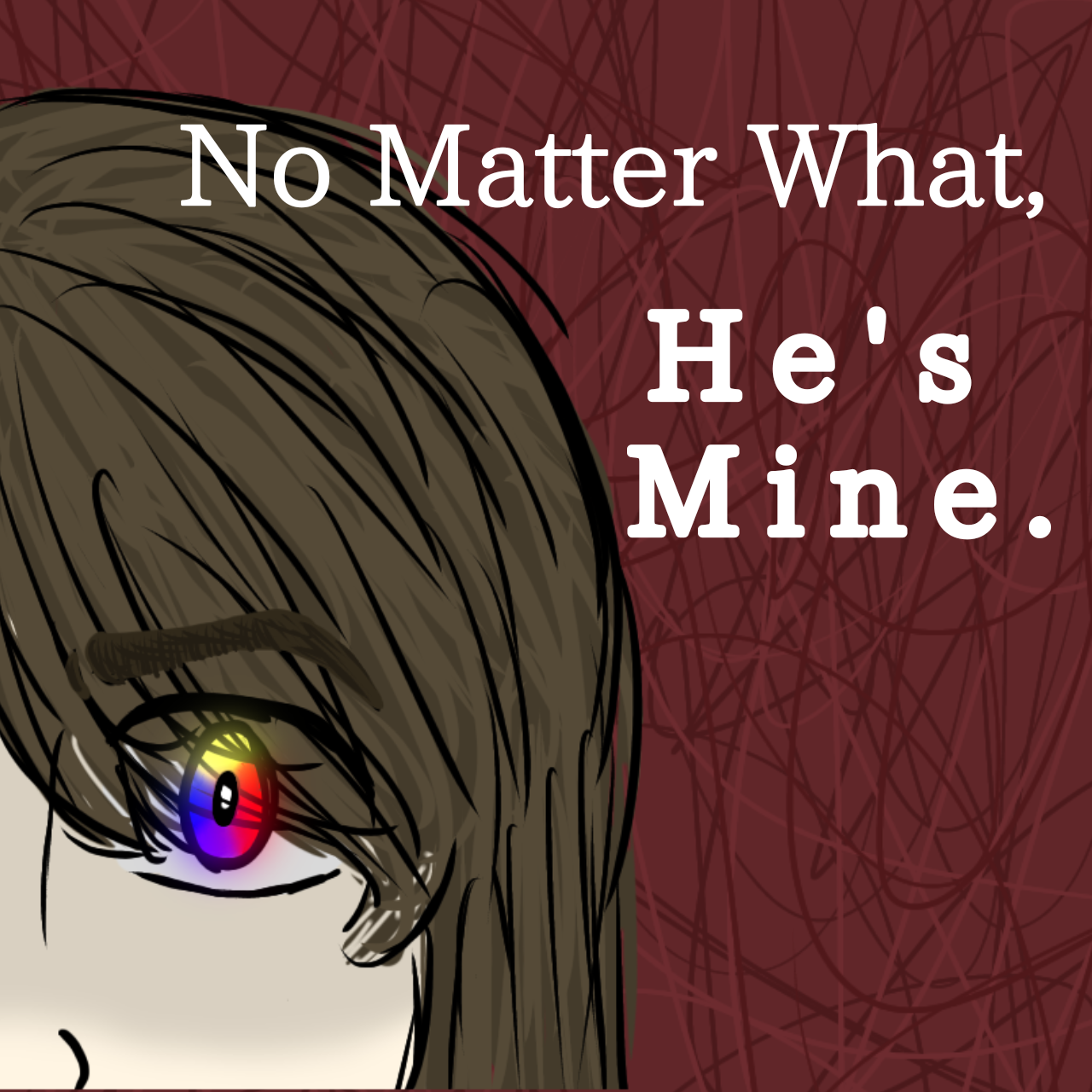 No Matter What He's Mine
