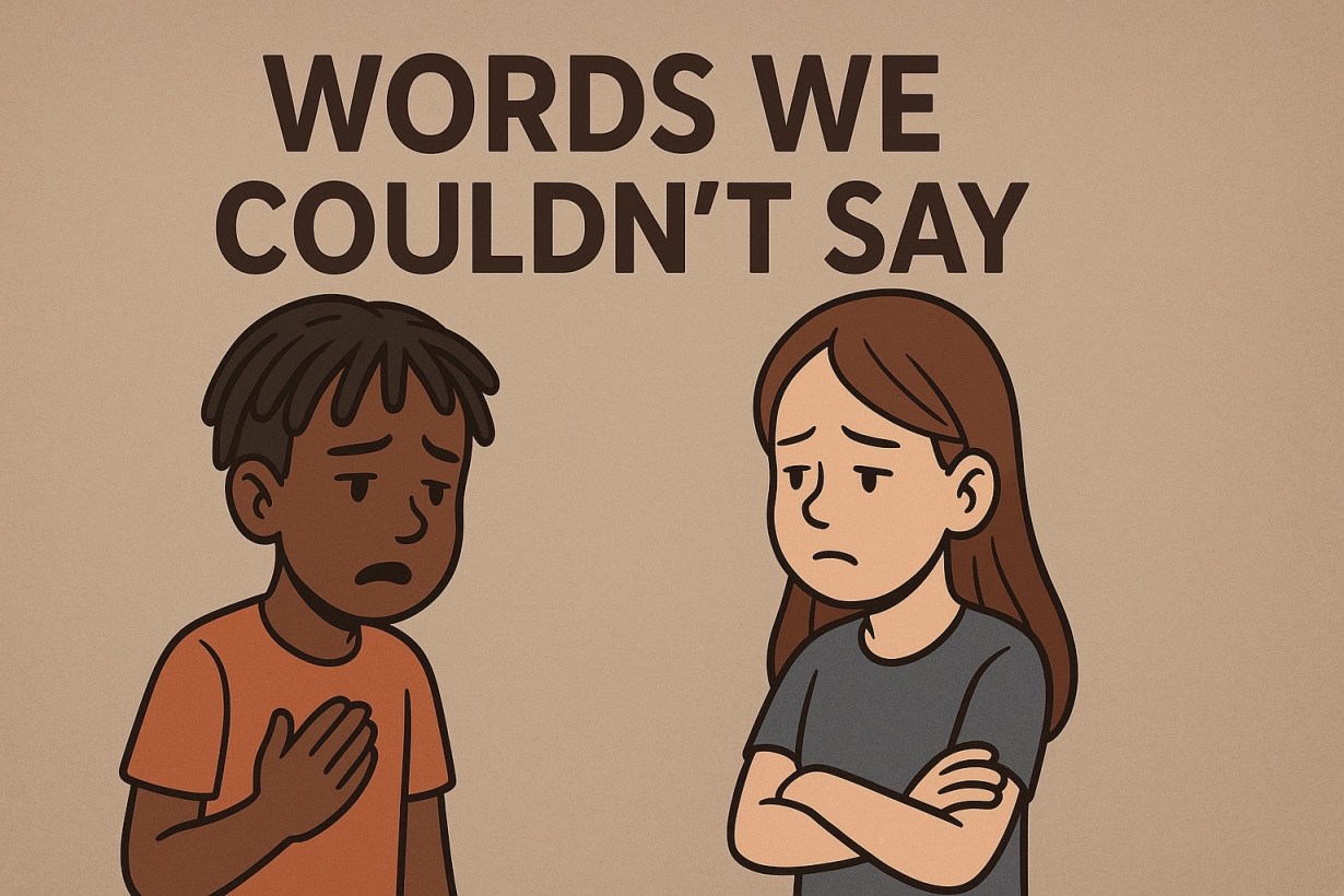 Words We Couldn't Say