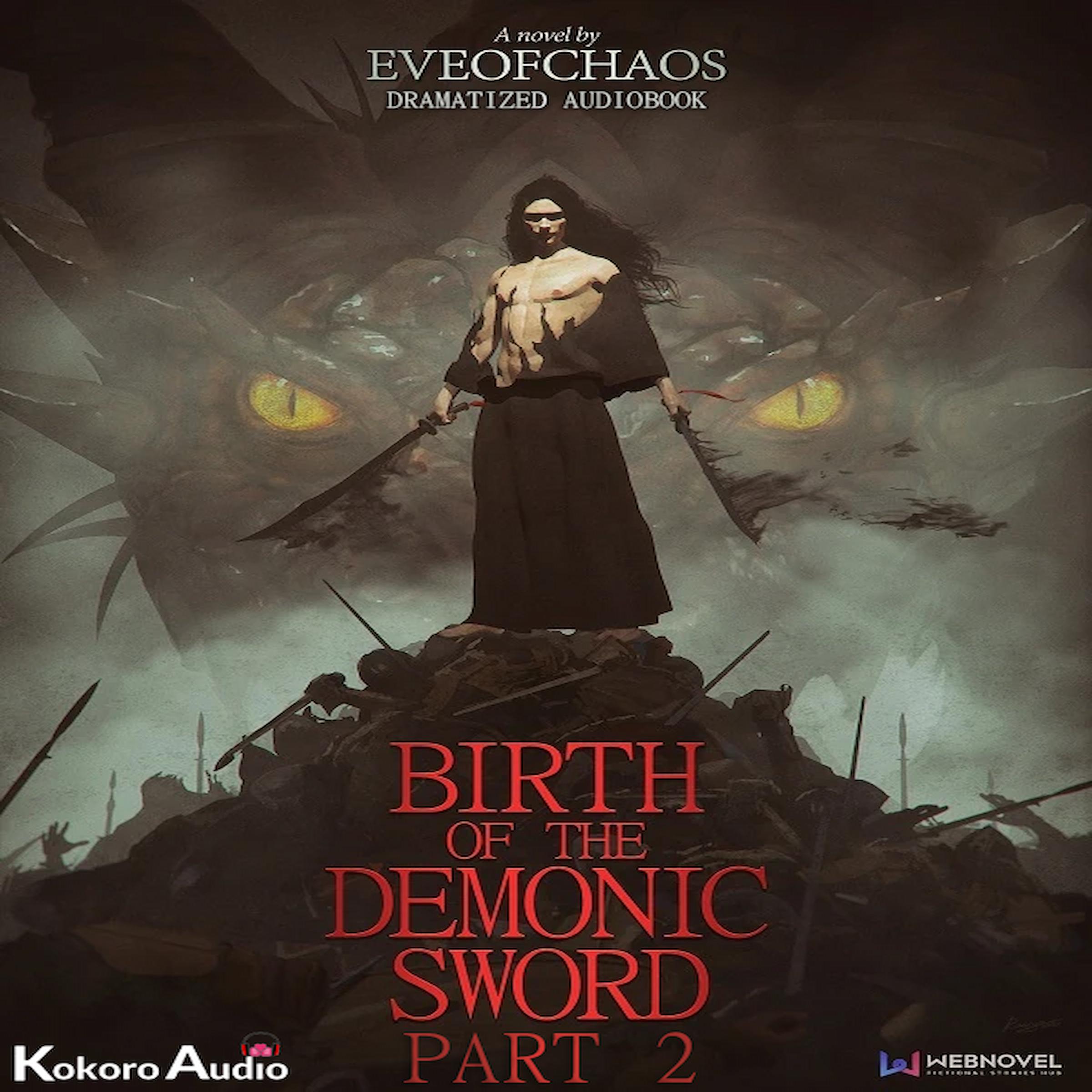 Birth of the Demonic Sword Part 2 Dramatized Audiobook