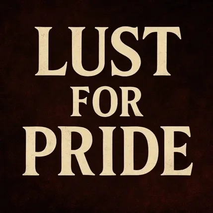 Lust For Pride