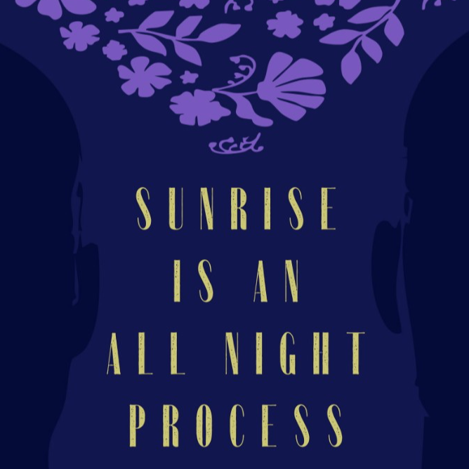 Sunrise Is An All Night Process