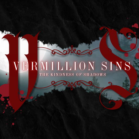 Vermillion Sins: The Kindness of Shadows
