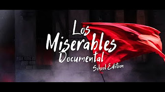 Les miserables - School Edition - documental