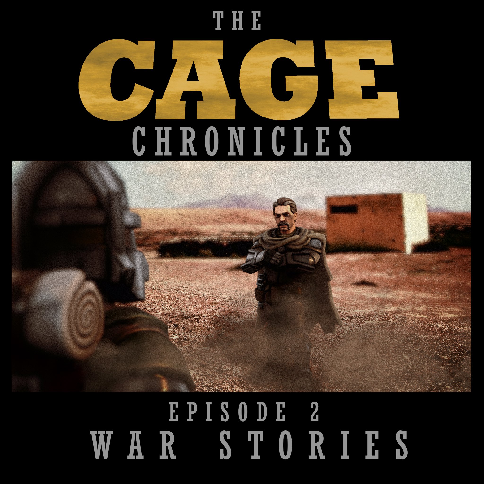 The Cage Chronicles- Episode 2 "War Stories"