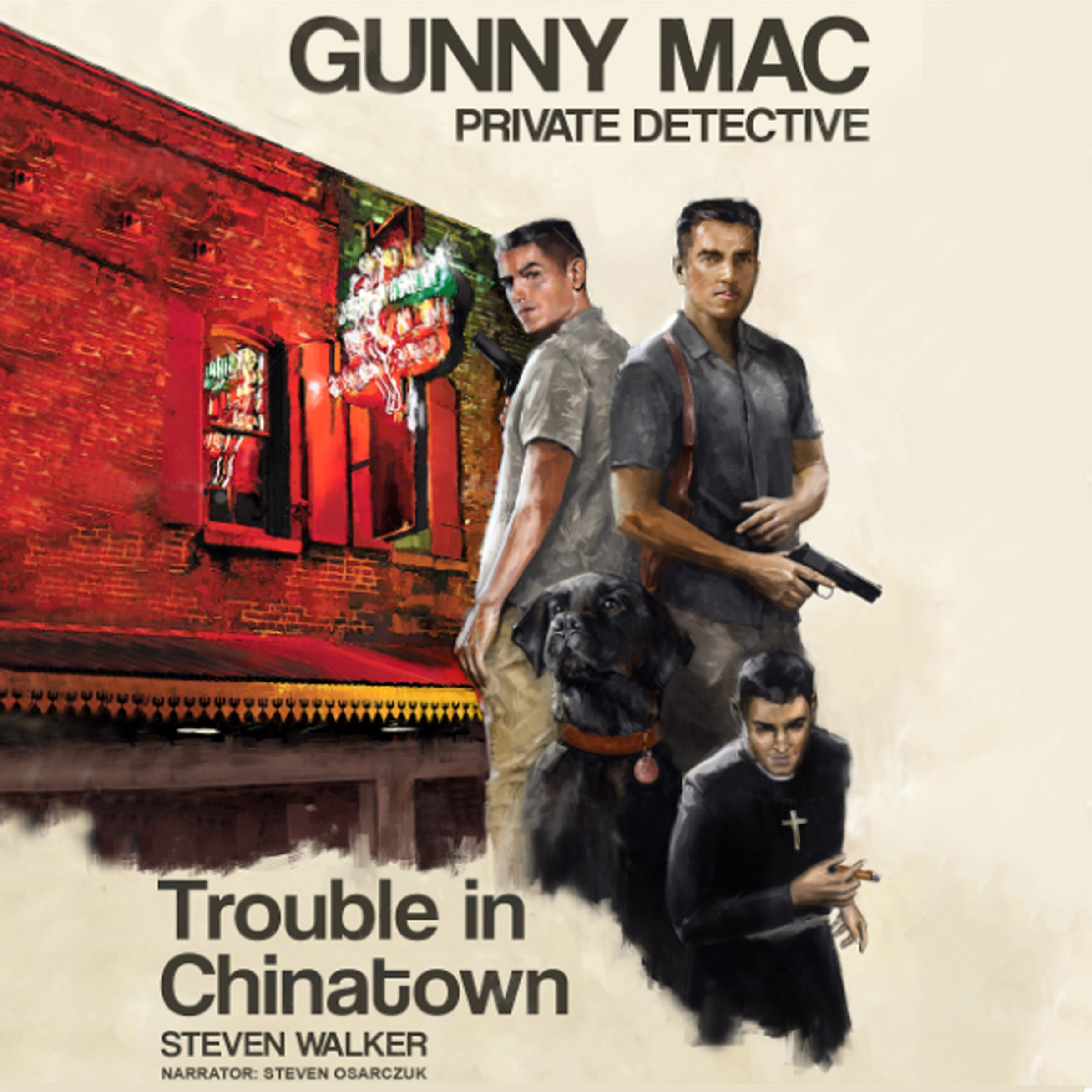 Gunny Mac Private Detective Trouble in Chinatown by Steven Walker