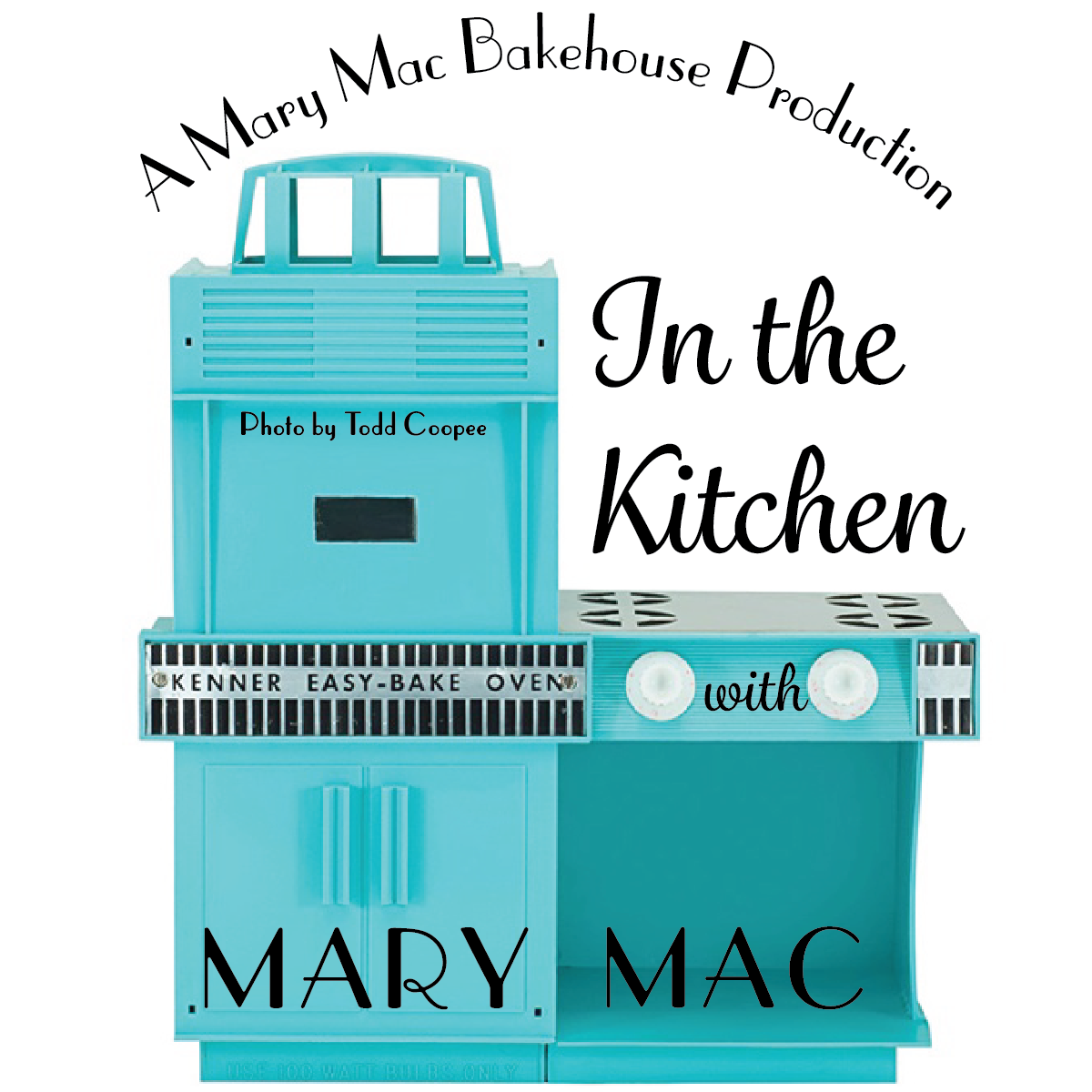 "In the Kitchen with Mary Mac" Podcast