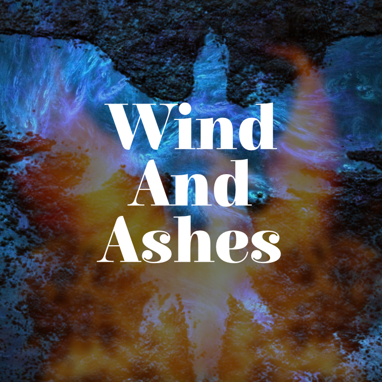 Wind and Ashes