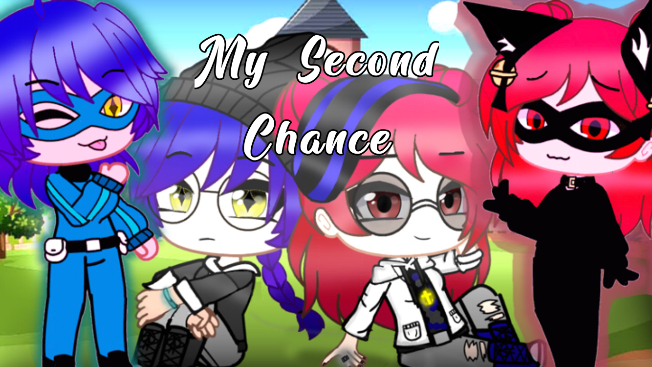 My Second Chance︱An Animated YouTube Series