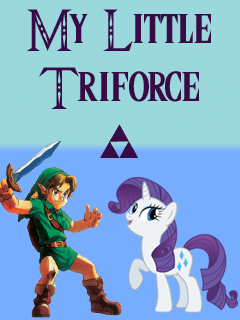 [CANCELED] My Little Triforce [RADIOPLAY] - A MLP X Zelda Crossover series