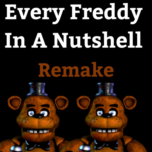Every Freddy in a Nutshell Remake Casting Call Club