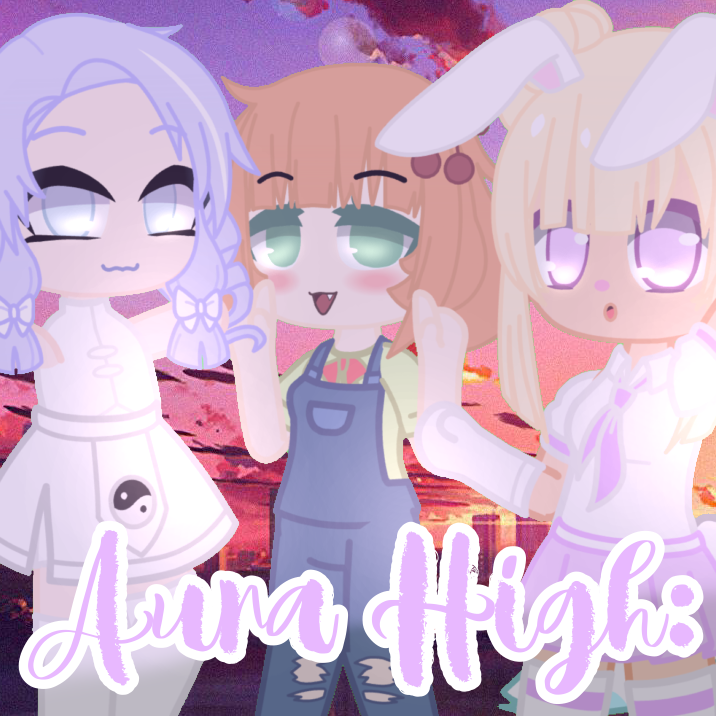 Gacha Club Series: Aura High!  **EMERGENCY CASTING FOR ARTHUR'S SINGER**