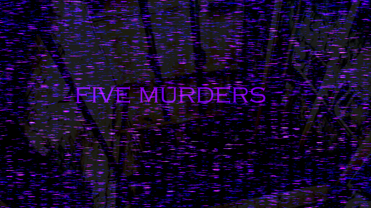 Five Murders VA auditions