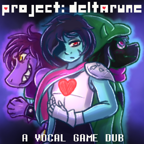 Project: deltarune RECAST (CHAPTER ONE)
