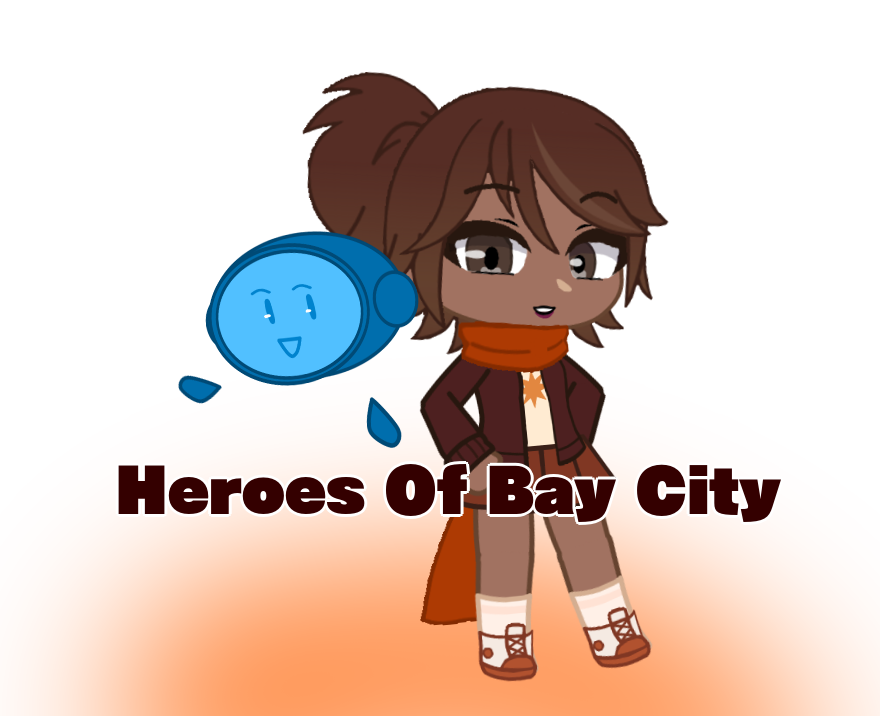 Heroes of Bay City|| Gacha Series