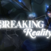 Breaking Reality: Gacha Animated Series