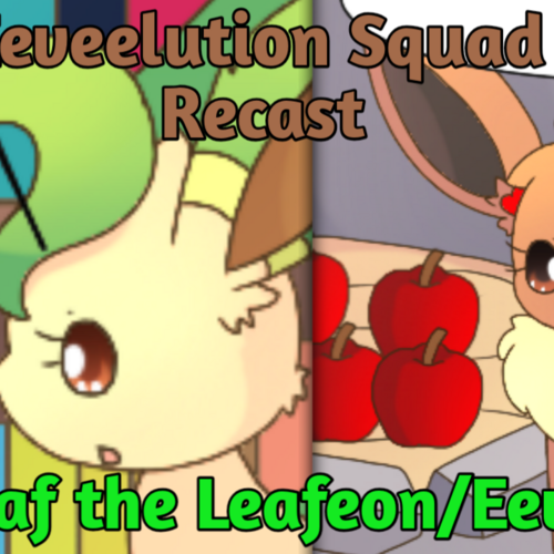 Leaf the Leafeon/Eevee