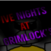Five Nights at Grimlock's