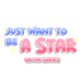 Just want to be a Star | Gacha series