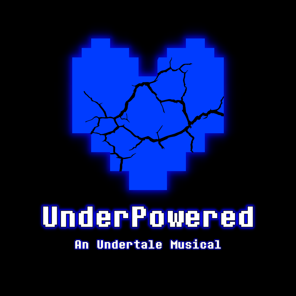 UnderPowered An Undertale Musical Casting Call Casting Call Club