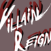 Villain Reign: GCMM