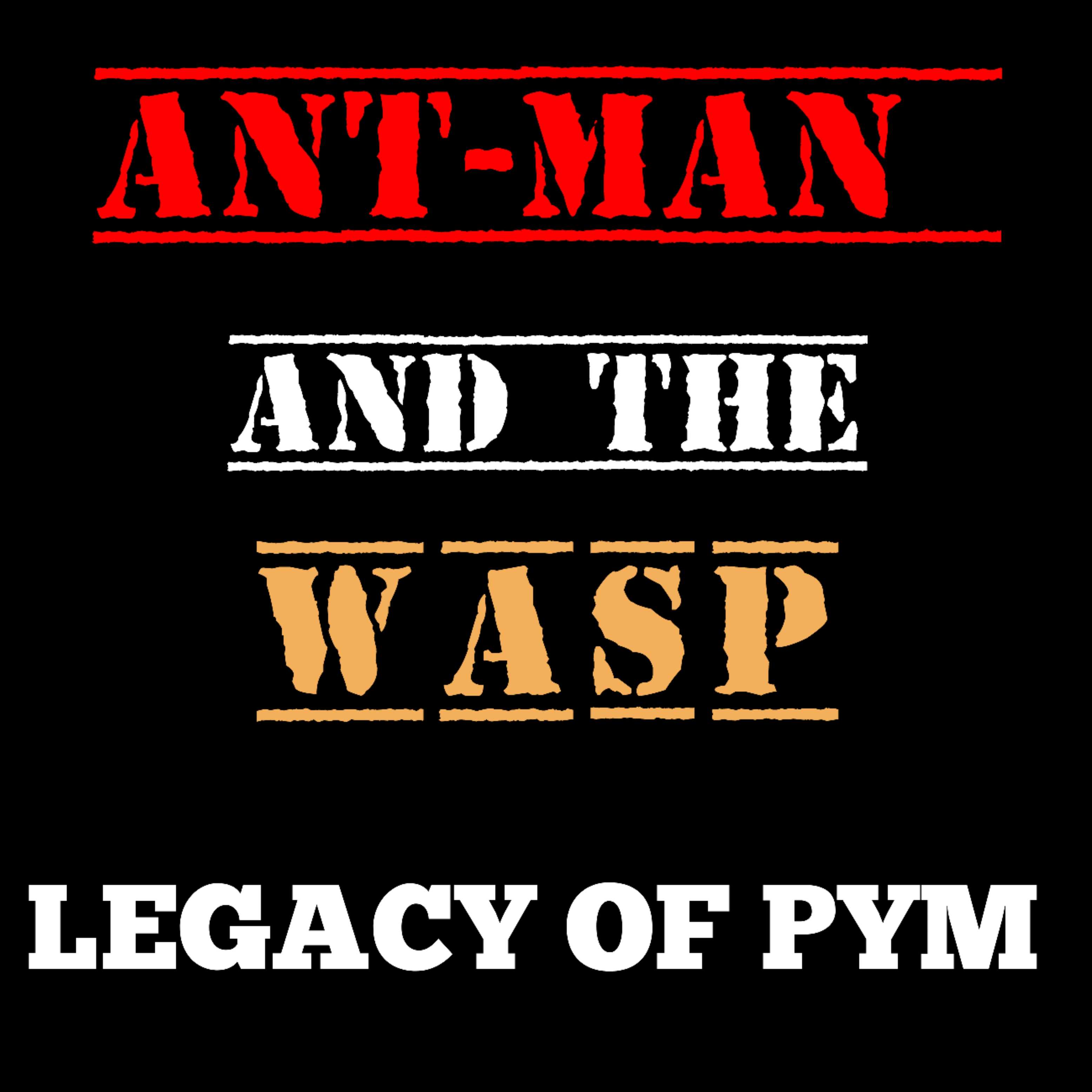 Ant-Man and the Wasp | Legacy of Pym