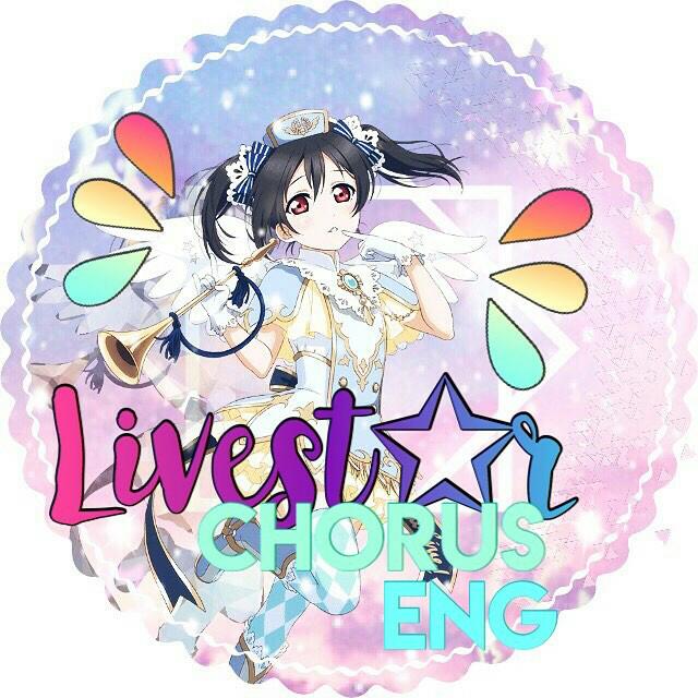 Livestar! Love Live! English Chorus Group