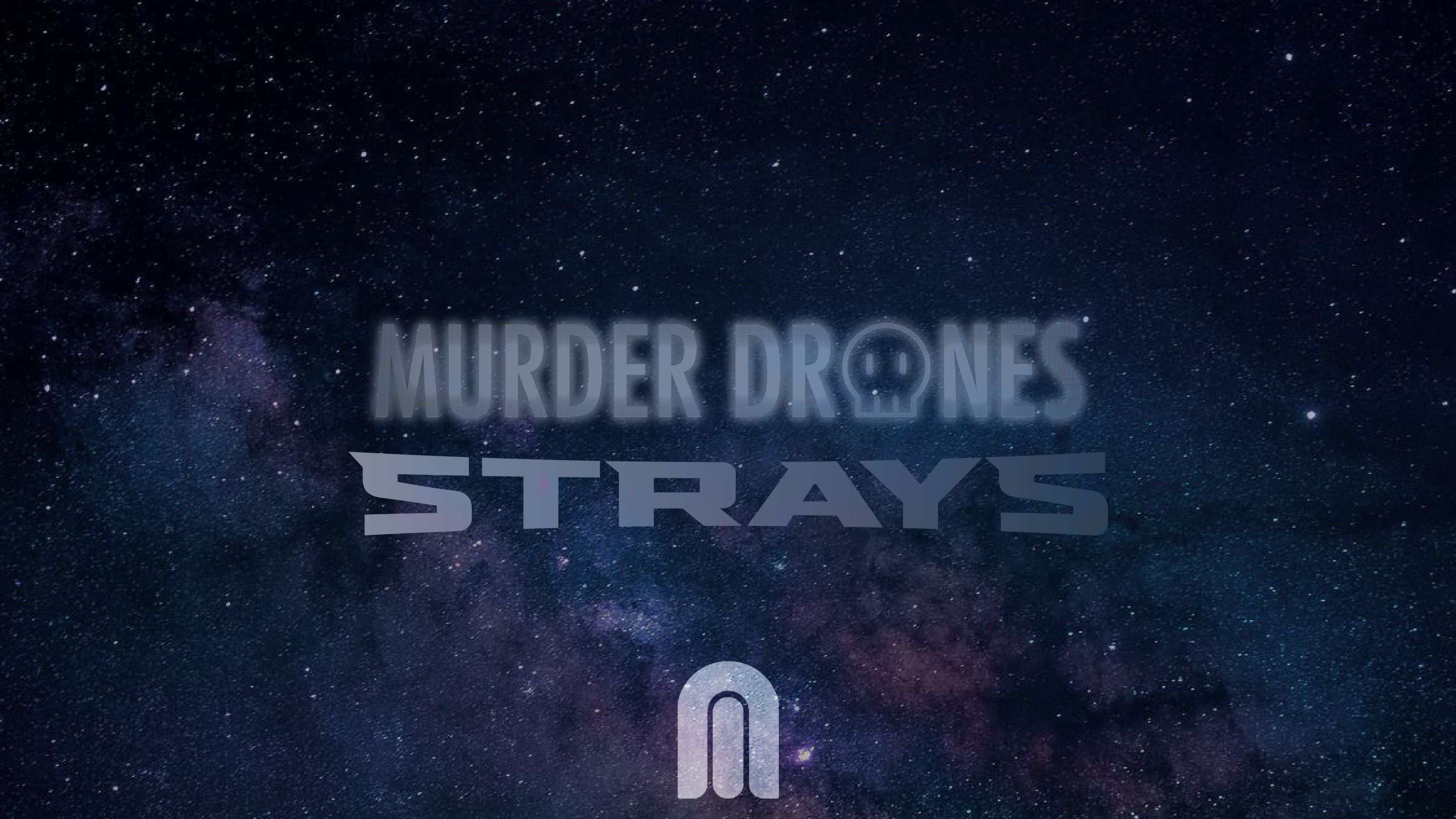 Murder Drones: STRAYS (Fan Series)