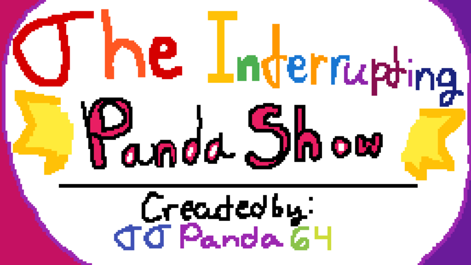 [The Interrupting Panda Show-Brand new Animated Series]