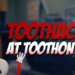Toothache at Toothony's