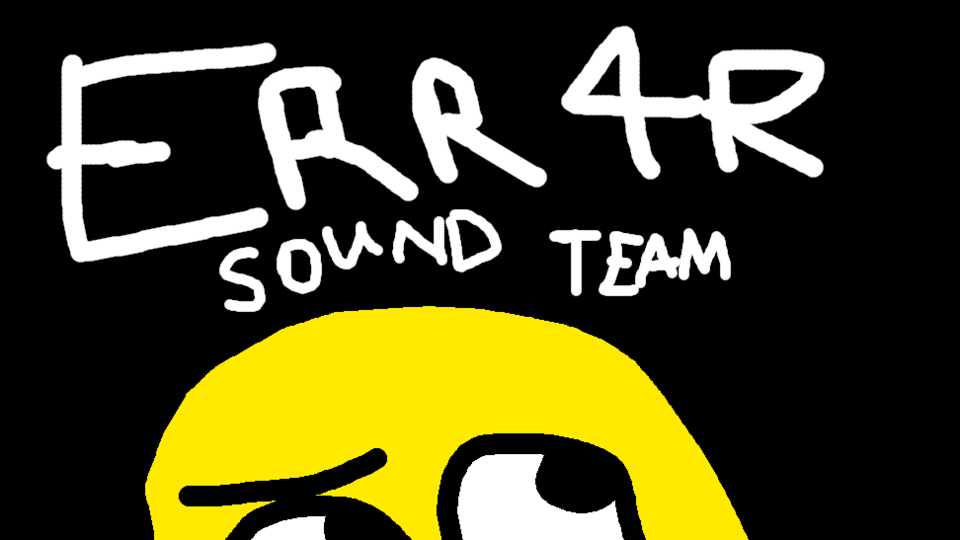 ERR4R SOUND TEAM
