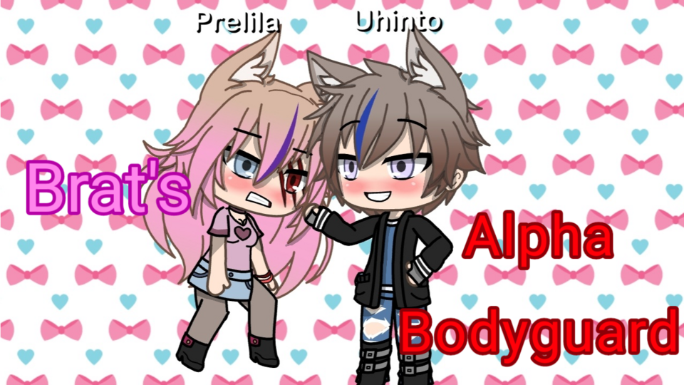 Brats Alpha bodyguard a gacha life movie 