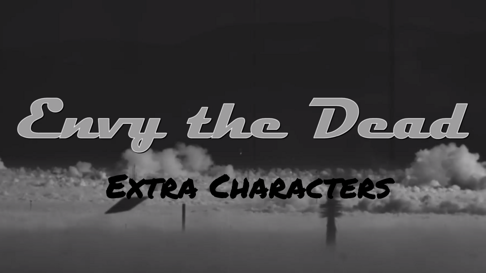 Envy the Dead: Extra Characters