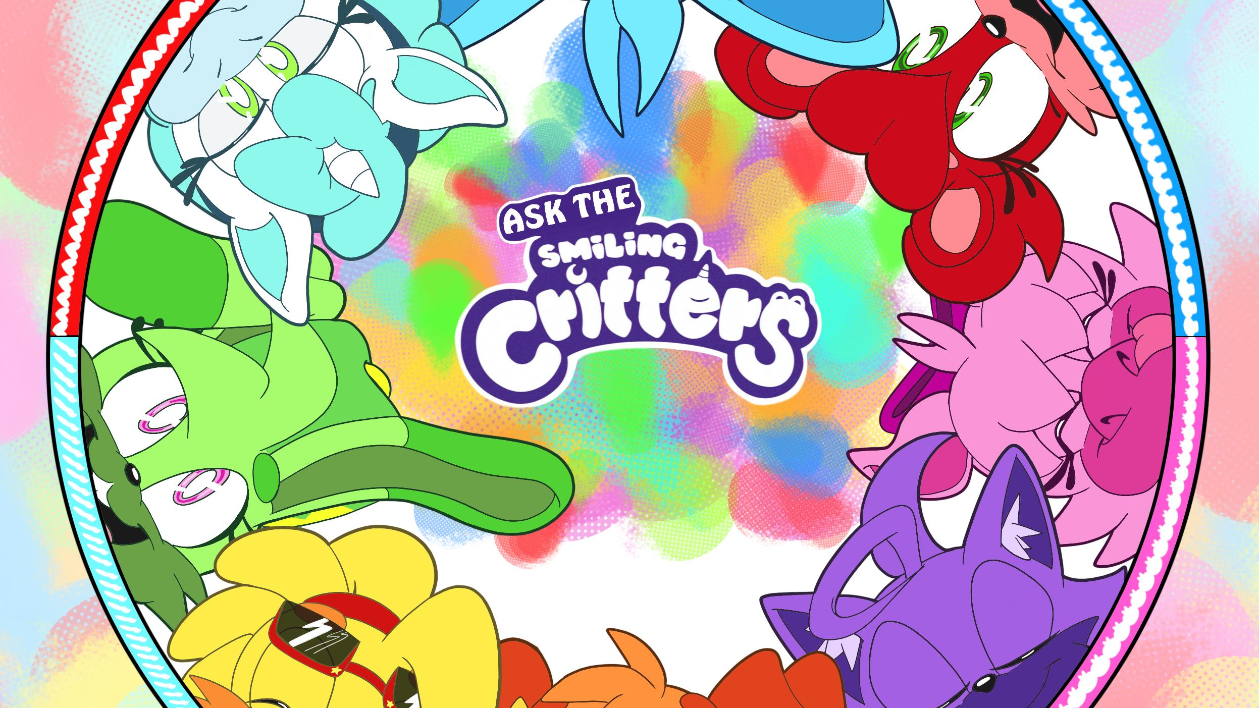 Ask the Smiling Critters and Co.