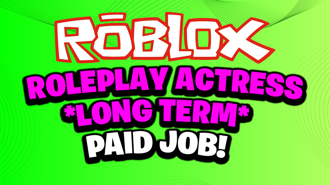 [PAID] Long Term ROBLOX Roleplay Voice Actress 