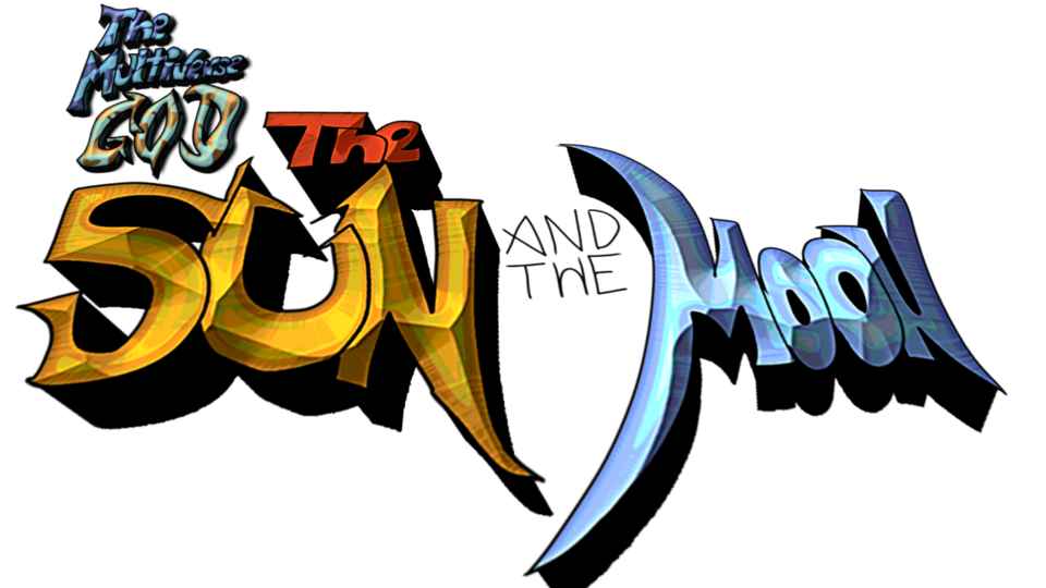 The Multiverse God: The Sun and the Moon