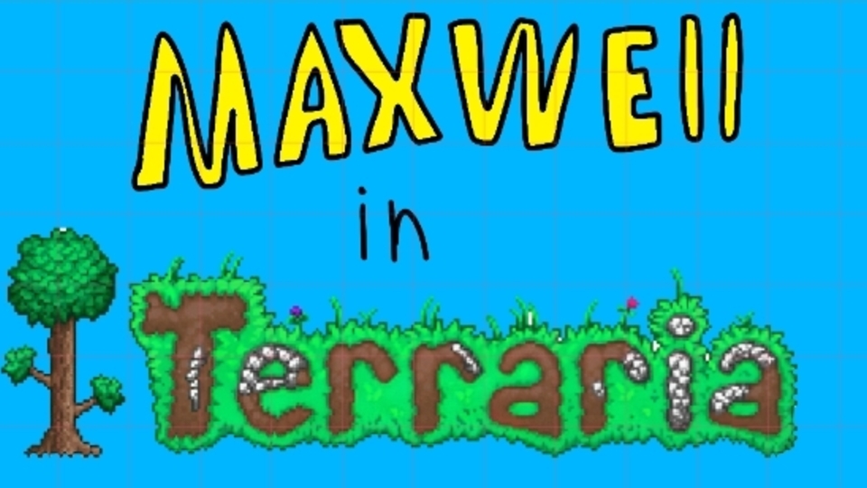 Maxwell in Terraria ep1:In cave