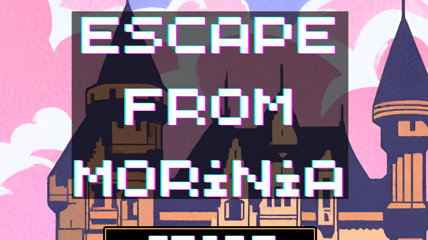 Escape From Morinia