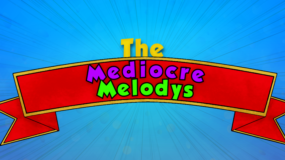 Mediocre Melody's