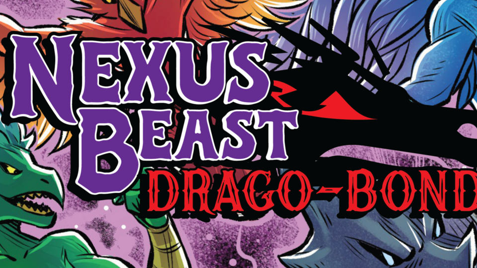 Nexus Beast: Drago-Bond (Episode #2, 3, 3.5, 4, 5)