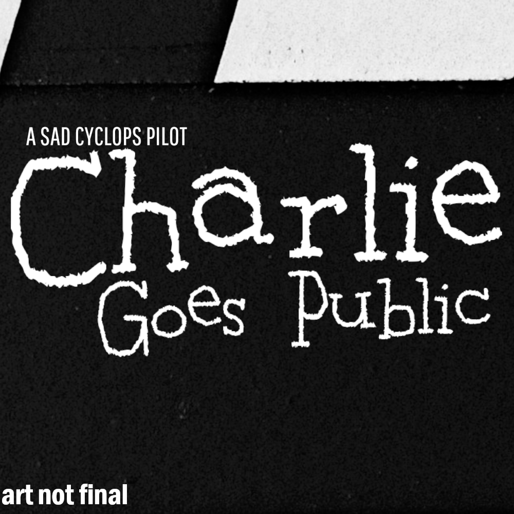 Charlie Goes Public: Pilot Table Read