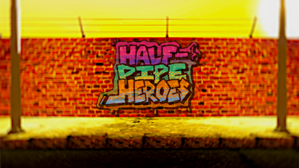 Half-Pipe Heroes