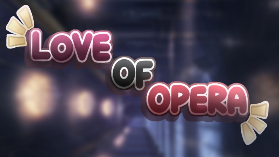 (CANCELED) Opera Of Love / Gacha Club Voice Acted Series