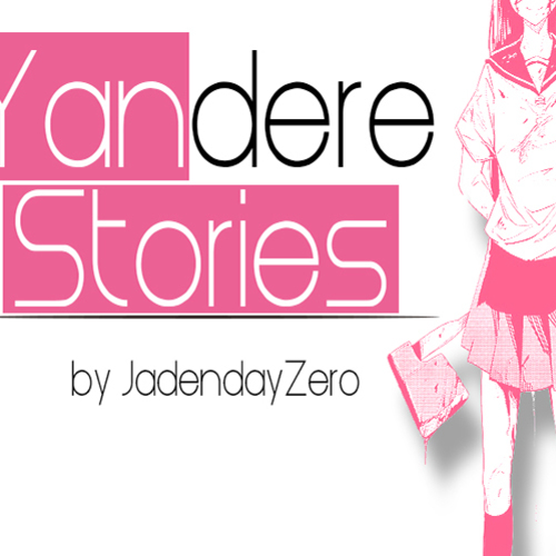 Yandere Female Protagonist 