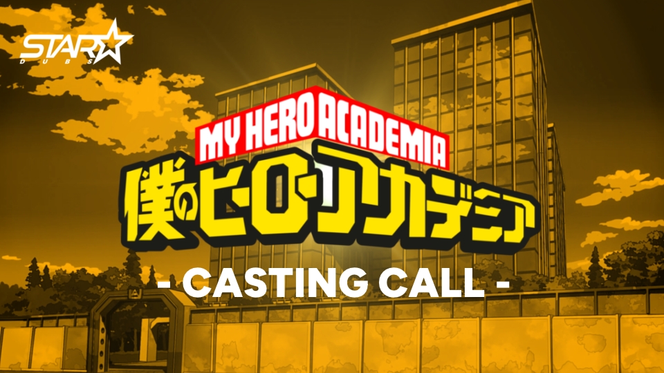 My Hero Academia - Casting Call | StarDubs