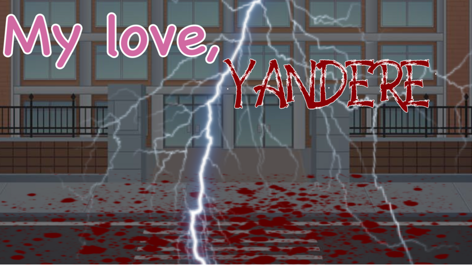 My Love, Yandere